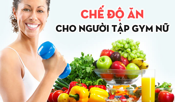 4 Nhóm thực phẩm cần đưa vào chế độ dinh dưỡng khi tập gym